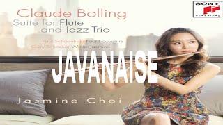 Claude Bolling  Javanaise Suite for Flute and Jazz Trio JasmineChoi flute flutist [upl. by Kevina252]