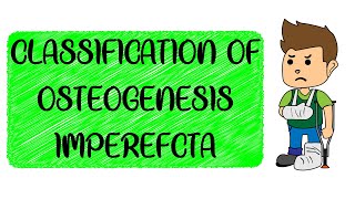 Osteogenesis Imperfecta  Classification Part  2 [upl. by Schertz]