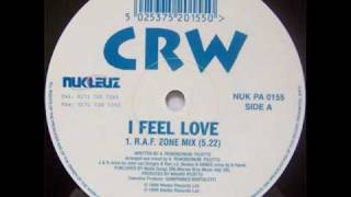 CRW  I Feel Love  RAF Zone Mix [upl. by Haveman]