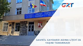 GAVRİİL GAYDARJI ADINA LİŢEYİ 35 YAŞINI TAMANNADI [upl. by Odie956]