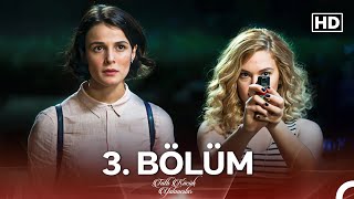 Tatlı Küçük Yalancılar 3 Bölüm FULL HD [upl. by Eicrad]