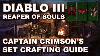 Diablo 3 Reaper of Souls CAPTAIN CRIMSONS Legendary Crafting amp Farming Guide [upl. by Ainniz22]