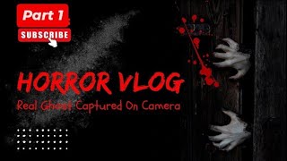 horror vlog ⚰️part 1 [upl. by Llerral]