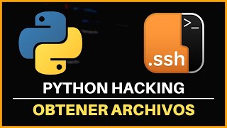 🐍 Cómo Capturar Archivos con Script de Python por SSH  Librería PARAMIKO ⚠️ [upl. by Ellerahc379]