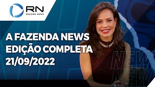 A Fazenda News  21092022 [upl. by Karlyn]