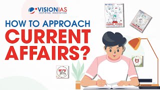 How to Approach Current Affairs for UPSC Civil Services Examination [upl. by Staci]