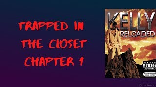 Rkelly  Trapped in the Closet Chapter 1 Lyrics [upl. by Tuneberg630]