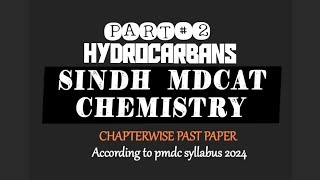 Hydrocarbons Part2Past Paper Of Sindh MDCAT 2024 SirNasimZulfiqar [upl. by Idalina245]