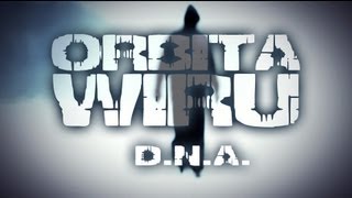 ORBITA WIRU  DNA Official video 2013 [upl. by Dumah10]