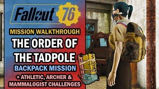 Fallout 76  Side Mission Walkthrough  The Order of the Tadpole  Backpack Quest [upl. by Anuhsal]