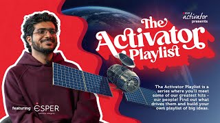 The Activator Playlist  Esper Satellite Imagery [upl. by Etnaled]