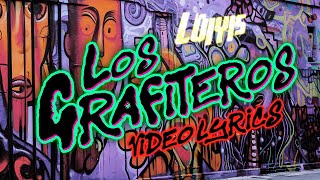 Los Grafiteros  Video Lyrics Los Luiyis [upl. by Siclari780]