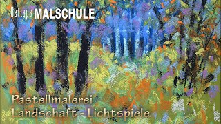 Pastellmalerei  Landschaft im Licht [upl. by Ecylla]