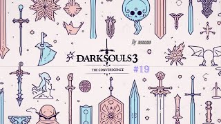 19 investigation【Smouldering Lake燻りの湖】 DarkSouls3 The Convergence quotClean Planquot [upl. by Graff]