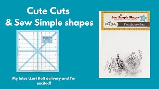 Lori Holt Cute Cuts rulers and Sew Simple shapes [upl. by Gio]