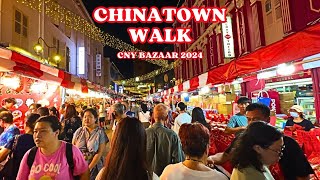 🧧🧨 Chinatown Chinese New Year Bazaar 2024  Chinatown Walk  Singapore Chinese New Year [upl. by Anreval]