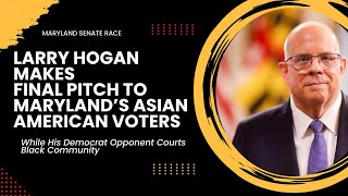 Larry Hogan Makes Final Pitch to Asian American Communities Before Election Day [upl. by Tanner]