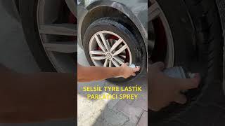 SELSİL TYRE LASTİK PARLATICI SPREYshorts asmr detailing carcare cardetailingselsil selsiltyre [upl. by Noislla]