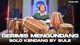 GERIMIS MENGUNDANG  SLAM  COVER KENDANG BY SULE [upl. by Kyd]