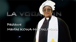 LA VOCATION  PASTEURE MARTHE KOUANGOULHOUD [upl. by Lucey]