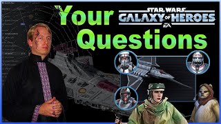 Viewer Questions 7  Modding GL Leia Mando Fleet Marauder early game VIP Ben Solo and more SWGOH [upl. by Chien]