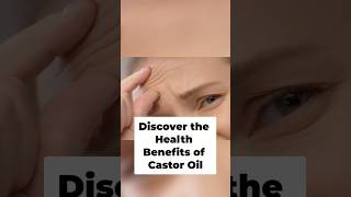 Discover the Health Benefits of Castor Oil Today [upl. by Roman]