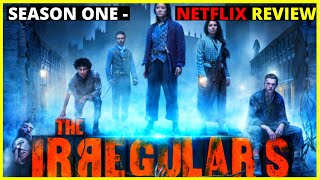 The Irregulars Review Netflix Original Series Season 1 [upl. by Oelak]