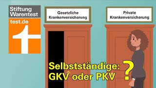 Krankenversicherung für Selbständige Privat oder gesetzlich Vergleich PKV vs GKV für Freiberufler [upl. by Sucerdor]