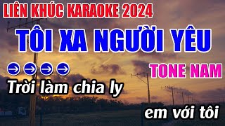 Liên Khúc Tôi Xa Người Yêu Karaoke Tone Nam Karaoke 9999  Beat Mới [upl. by Siulegroj]