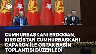 Cumhurbaşkanı Erdoğan Kırgızistan Cumhurbaşkanı Caparov ile ortak basın toplantısı düzenledi [upl. by Ennayrb982]