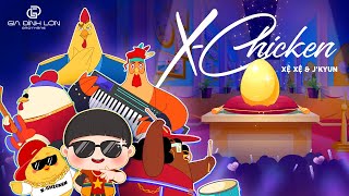 XỆ XỆ x JKYUN  XChicken  OFFICIAL MUSIC VIDEO [upl. by Barhos]