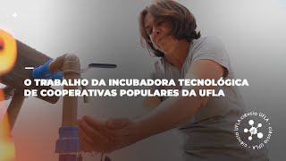 Ciência UFLA  O trabalho da Incubadora Tecnológica de Cooperativas Populares da UFLA [upl. by Alabaster]