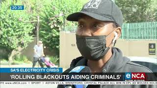 SAs Electricity Crisis  Rolling blackouts aiding criminals [upl. by Chema183]