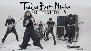 Twelve Foot Ninja  ONE HAND KILLING Official Video [upl. by Natalina]