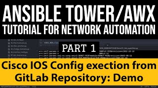 Ansible TowerAWX CICD Tutorial for Network Automation Part1 Cisco Playbook GitLab  Introduction [upl. by Goodard131]