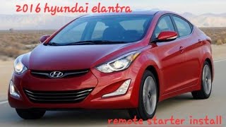 Tri county kustomz  2016 hyundai elantra remote starter [upl. by Nodnart]