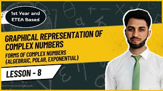 Graphical Representation and Forms of Complex Numbers  Algebraic and Polar Forms [upl. by Enimasaj287]