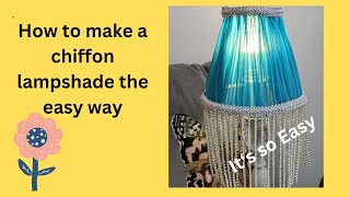 How to make a gathered chiffon lampshade the easy way [upl. by Harv]