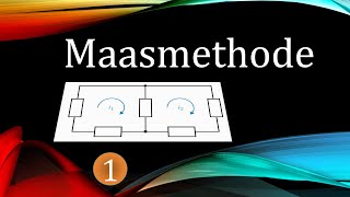 Maasmethode  Elektrische Circuits  Voorbeeld 1 [upl. by Akkinahs]