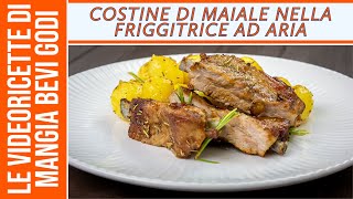 COSTINE DI MAIALE NELLA FRIGGITRICE AD ARIA [upl. by Ethyl]