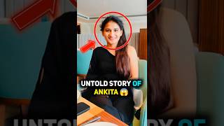 🤯 Untold Story Of Ankita Shrivastava  shorts realstories [upl. by Sapphera342]