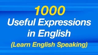 1000 Useful Expressions in English  Learn English Speaking [upl. by Marigold]