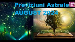 Previziuni AUGUST 2024 – probleme in relatii [upl. by Soisatsana544]