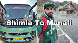 Shimla to Manali By Volvo Bus  Hrtc Himsuta volvo Bus journey [upl. by Cammy514]