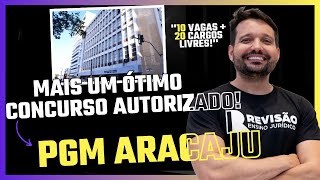 AUTORIZADO o CONCURSO da PGM Aracaju [upl. by Falito]