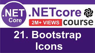 21 Bootstrap Icons  ASPNET Core MVC NET 6  codeGPT [upl. by Lallage]