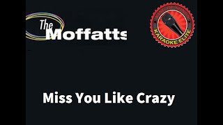 Moffatts  Miss You Like Crazy Karaoke [upl. by Rieger504]