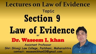 Section 9 of Indian Evidence Act 1872  Lectures on Law of Evidence Part 6 [upl. by Yslehc]