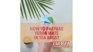 How To Prepare Yerba Maté In Tea Bags  Yerba Mate Taragui [upl. by Odrautse844]