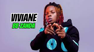 BB Zanda Viviane Official Audio [upl. by Ynamad428]